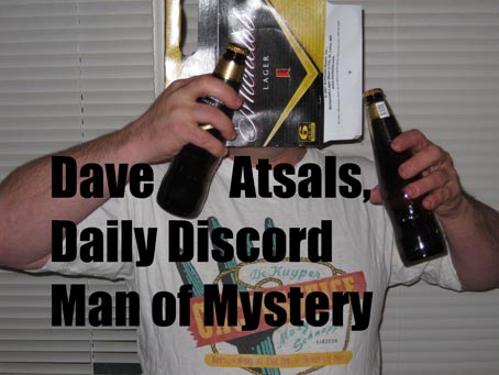 Dave Atsals, Daily Discord Man of Mystery