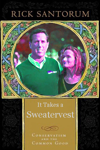 Rick Santorum: It Takes a Sweatervest