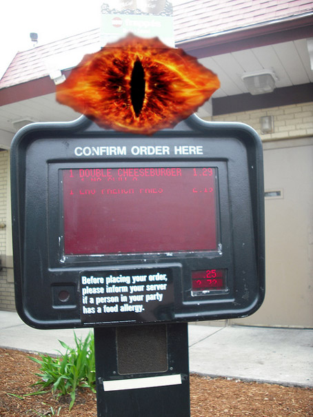 I See You! And Will Take Your Mordor Order! "I'll have a pulled orc sandwich, some onion ring wraiths, and a Sauron shake."